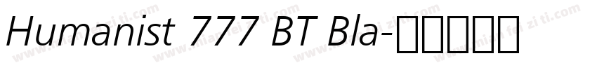 Humanist 777 BT Bla字体转换